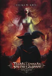 Piekło i Szpada Cykl Zjednoczone Królestwa,W.Feliks Kres