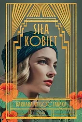 Siła kobiet. Wydanie specjalne (barwione brzegi)Barbara Wysoczańska Siła kobiet. Wydanie specjalne (barwione brzegi)Barbara Wysoczańska