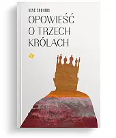 Opowieść o trzech królachEdwards Gene