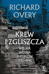 Krew i zgliszcza. Wielka wojna imperiów,Richard Overy