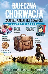 Bajeczna ChorwacjaSławomir Koper Bajeczna ChorwacjaSławomir Koper