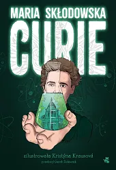 Maria Skłodowska-Curie Maria Skłodowska-Curie