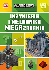 Minecraft. Inżynieria i mechanika. Megazadania. 7-11,Tom Bolton