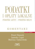 Podatki i opłaty lokalne. Podatek leśny. Podatek rolny. Komentarz