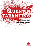 Quentin Tarantino. Rozmowy Quentin Tarantino. Rozmowy