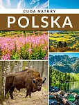 Cuda natury. Polska Cuda natury. Polska