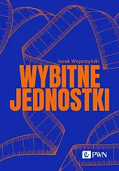 Wybitne jednostkiJacek Wojaczyński Wybitne jednostkiJacek Wojaczyński