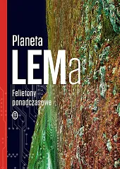 Planeta LEMaStanisław Lem Planeta LEMaStanisław Lem