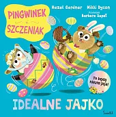 Idealne jajko. Pingwinek i SzczeniakHazel Gardner
