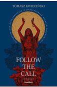 Follow the call. Follow the call.