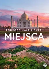 Podróże małe i duże. Miejsca