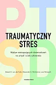 Traumatyczny stres Traumatyczny stres