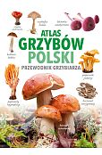 Atlas grzybów Polski Atlas grzybów Polski