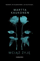 Wciąż żyjęMartta Kaukonen