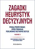 Zagadki heurystyk decyzyjnych