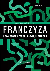 Franczyza nowoczesny model rozwoju biznesuJoanna Ziółkowska Marta Franczyza nowoczesny model rozwoju biznesuJoanna Ziółkowska Marta