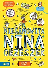 Niesamowita Nina OrzeszekSarah Bowie