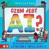 Czym jest AI? Przewodnik dla dociekliwych po sztucznej inteligencji