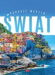 Podróże marzeń Świat Podróże marzeń Świat