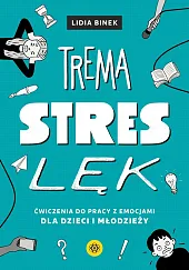 Trema stres lękLidia Binek