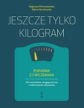 Jeszcze tylko kilogramDagmara Pietruszewska