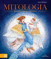 Mitologia. Bogowie greccy i rzymscyJulia Wollner