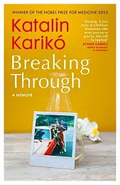 Breaking ThroughKatalin Karikó