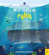 Młodzi przyrodnicy Nie jestem rybą Fakty,Anna Sobich-Kamińska