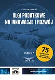 Ulgi podatkowe na innowacje i rozwój Ulgi podatkowe na innowacje i rozwój