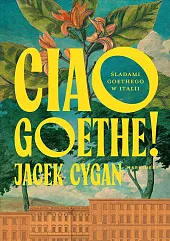 Ciao, Goethe!