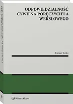 Odpowiedzialność cywilna poręczyciela wekslowego Tomasz Turski