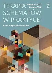 Terapia schematów w praktyceArnoud Arntz