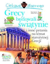 Ciekawe dlaczego Grecy budowali świątynieFiona Macdonald