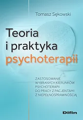 Teoria i praktyka psychoterapiiTomasz Sękowski