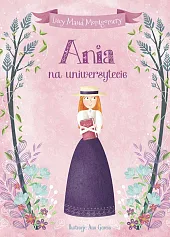 Ania na uniwersytecieMaud Montgomery Lucy Ania na uniwersytecieMaud Montgomery Lucy