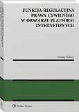 Funkcja regulacyjna prawa cywilnego w obszarze, Damian Dobosz