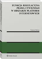 Funkcja regulacyjna prawa cywilnego w obszarze, Damian Dobosz