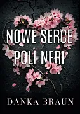 Nowe serce Poli Neri Nowe serce Poli Neri