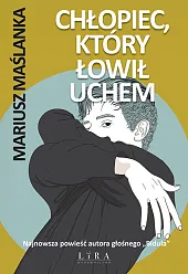 Chłopiec, który łowił uchem Chłopiec, który łowił uchem