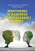 Mentoring w karierze menedżerskiej kobiet Mentoring w karierze menedżerskiej kobiet