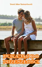 Pukając do przeszłościAdam Kuśmierkowski Daniel