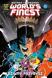 Batman/Superman. World's Finest. Dziwny przybysz. Tom,