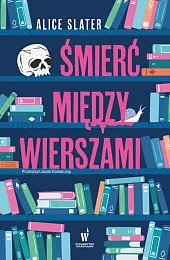 Śmierć między wierszamiAlice Slater