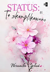 Status To skomplikowane 1Weronika Cichoń Status To skomplikowane 1Weronika Cichoń