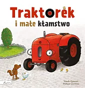 Traktorek i małe kłamstwoNatalie Quintart Traktorek i małe kłamstwoNatalie Quintart