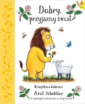 Dobry, przyjazny światAxel Scheffler Dobry, przyjazny światAxel Scheffler