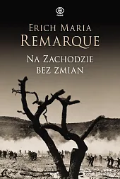 Na Zachodzie bez zmianMaria Remarque Erich Na Zachodzie bez zmianMaria Remarque Erich