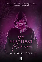 My Prettiest FlowerVela Szulwińska