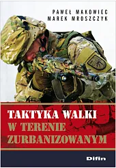 Taktyka walki w terenie zurbanizowanymPaweł Makowiec Taktyka walki w terenie zurbanizowanymPaweł Makowiec