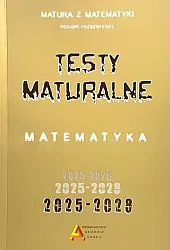 Zbiór testów i zadań maturalnych z matematyki poziom rozszerzony 2025-2028
